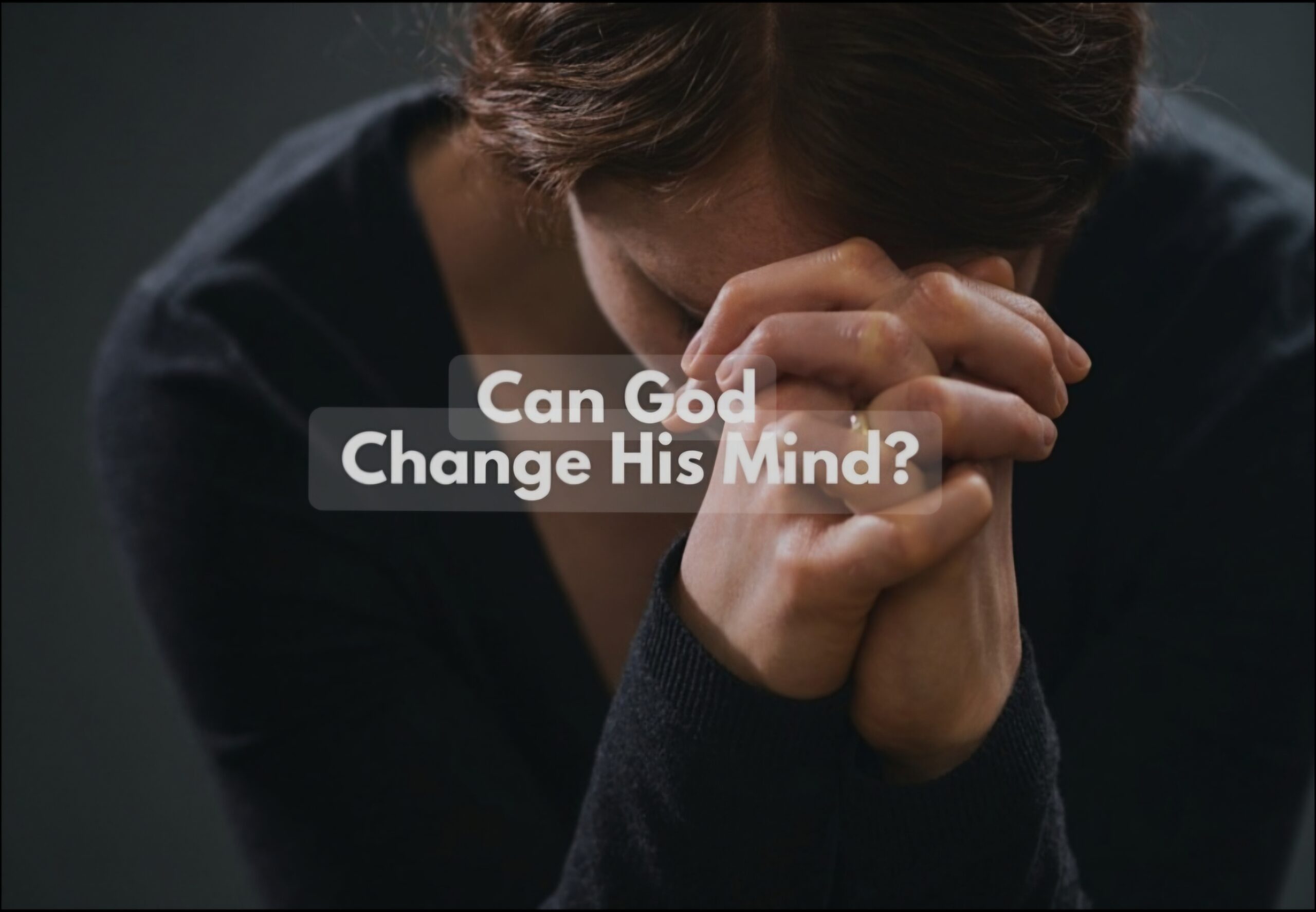 Does God Change His Mind?